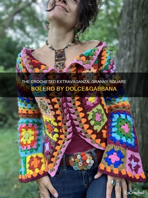 The Crocheted Extravaganza: Granny Square Bolero By 